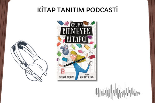 Okuma Bilmeyen Kitapçı Tanıtım Podcasti